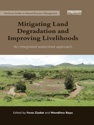cover image of Mitigating Land Degradation and Improving Livelihoods